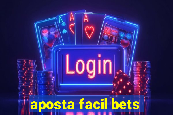 aposta facil bets